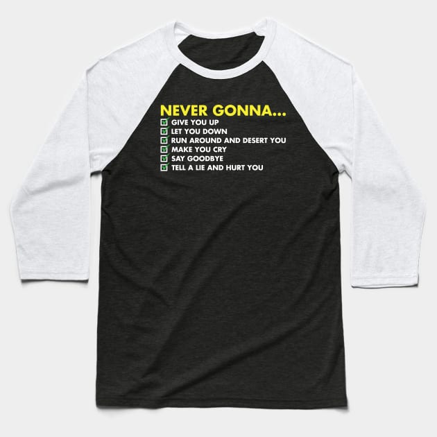 Rick Roll Never Gonna Checklist Baseball T-Shirt by inotyler